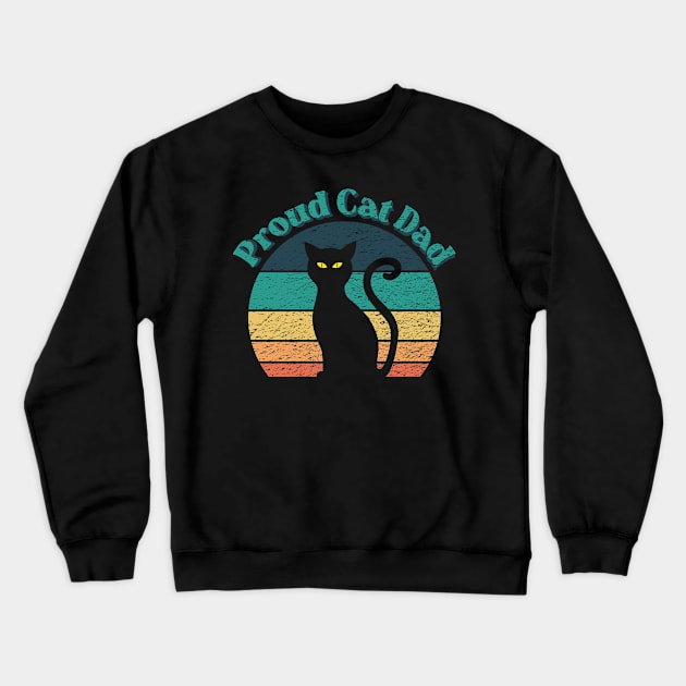 Proud Cat Dad Crewneck Sweatshirt by ObscureDesigns